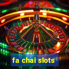 fa chai slots